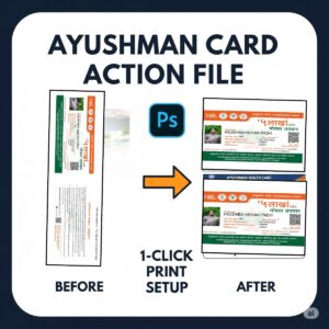 Ayushman Card Action File for Photoshop | 4x6 1 Click Print Ready | For CSC & Operators