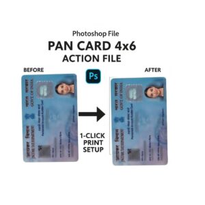 Pan Card 4x6 Photoshop Action File | वन क्लिक रेडी टू प्रिंट फॉर CSC VLE/Oprator